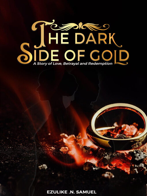 Title details for The dark side of gold by Ezulike  Samuel - Available